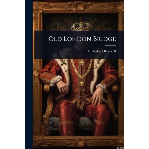 Old London Bridge