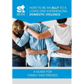 How to Be an Ally to a Loved One Experiencing Domestic Violence