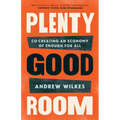 Plenty Good Room: Co-creating an Economy of Enough for All