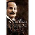Jurji Zaidan and the Foundations of Arab Nationalism