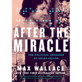 After the Miracle: The Political Crusades of Helen Keller