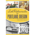 Lost Restaurants of Portland, Oregon