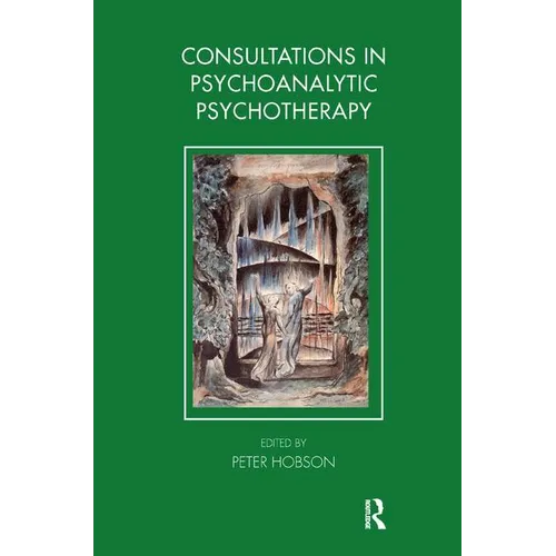 Consultations in Dynamic Psychotherapy