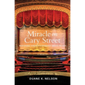Miracle on Cary Street: Restoring Virginia's Grandest Movie Palace