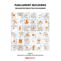 Parliament Buildings: The architecture of politics in Europe