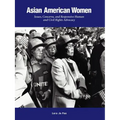 Asian American Women: Issues, Concerns, and Responsive Human and Civil Rights Advocacy