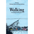 Walking: A Sociological Field Guide