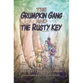 The Grumpkin Gang and the Rusty Key