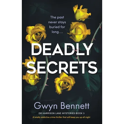 Deadly Secrets: A totally addictive crime thriller that will keep you up all night
