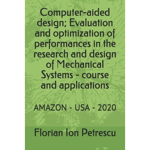 Computer-aided design; Evaluation and optimization of performances in the research and design of Mechanical Systems - course and applications: Amazon