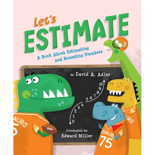 Let's Estimate: A Book about Estimating and Rounding Numbers