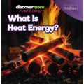 What Is Heat Energy?
