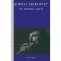 Andrei Tarkovsky: The Winding Quest