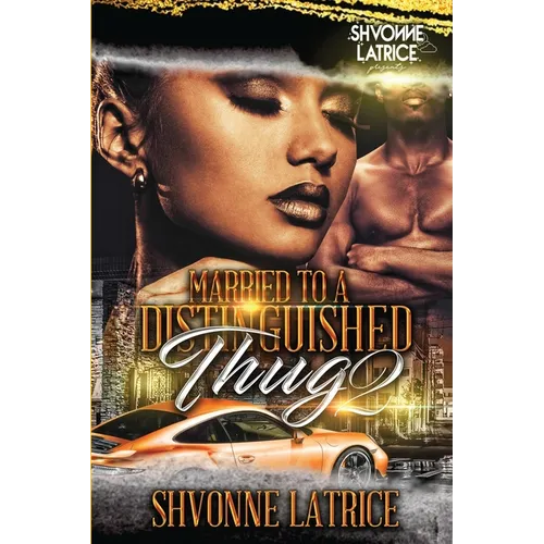 Married to a Distinguished Thug 2