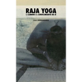 Raja Yoga: El Camino del Conocimiento de Sí