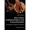 Afro-Cuban Traditional Music and Transculturation