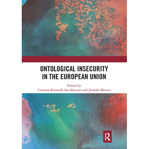 Ontological Insecurity in the European Union