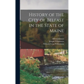 History of the City of Belfast in the State of Maine
