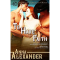 To Have Faith