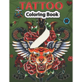Tattoo Coloring Book: A Coloring Pages For kids & Adult Relaxation With Beautiful Modern Tattoo Designs Such As Sugar Skulls, Guns, Roses and More..