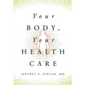 Your Body, Your Health Care