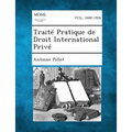 Traite Pratique de Droit International Prive