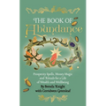 The Book of Abundance: Prosperity Spells, Money Magic and Rituals for a Life of Wealth and Wellbeing
