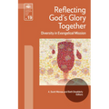 Reflecting God's Glory Together: Diversity in Evangelical Mission