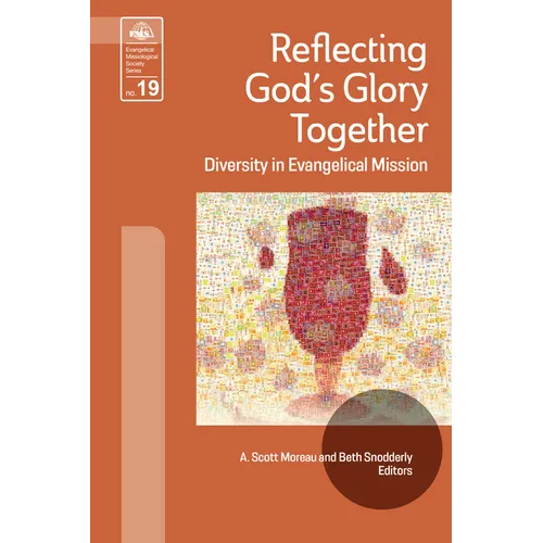 Reflecting God's Glory Together: Diversity in Evangelical Mission