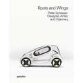 Roots and Wings: Peter Schreyer: Designer, Artist, and Visionary