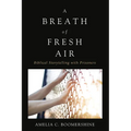 A Breath of Fresh Air: Biblical Storytelling with Prisoners