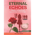 Eternal Echoes: A Timeless Journey of Love, Loss, and Hope across the Ages