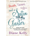 Death, Taxes, and a Satin Garter: A Tara Holloway Novel