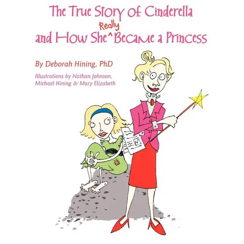 The True Story of Cinderella