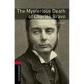 Oxford Bookworms Library: The Mysterious Death of Charles Bravo: Level 3: 1000-Word Vocabulary