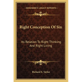Right Conception Of Sin: Its Relation To Right Thinking And Right Living