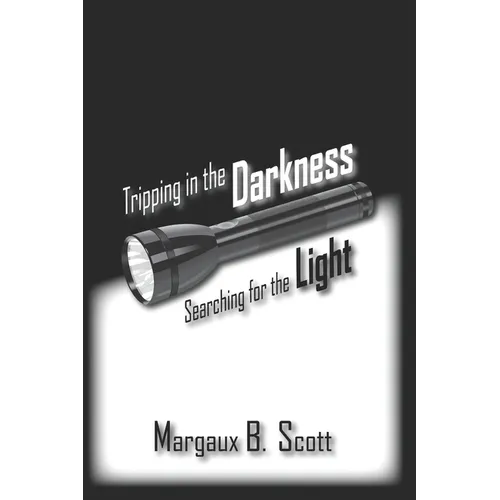 Tripping in the Darkness/Searching for the Light