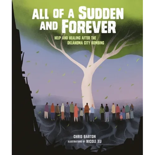 All of a Sudden and Forever: Help and Healing After the Oklahoma City Bombing