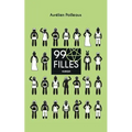 99 filles: le roman