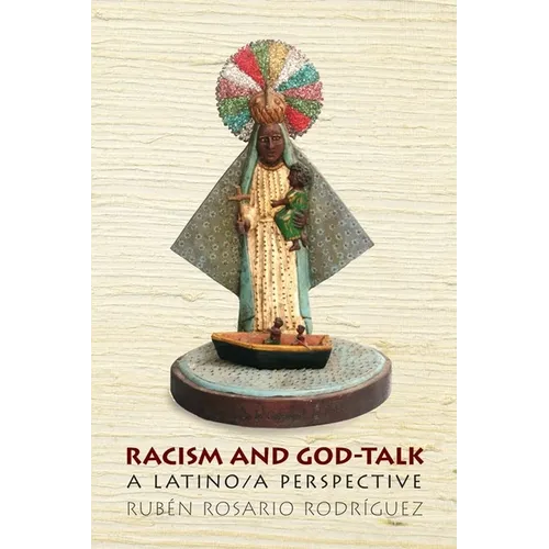 Racism and God-Talk: A Latino Perspective