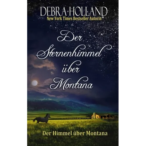 Der Sternenhimmel über Montana: Der Himmel über Montana