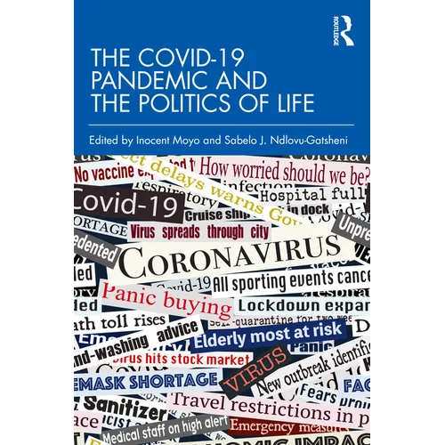 The Covid-19 Pandemic and the Politics of Life
