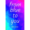 from blue to you