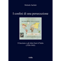 I Confini Di Una Persecuzione