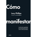 Cómo Manifestar / How to Manifest