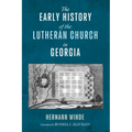 The Early History of the Lutheran Church in Georgia
