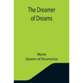 The Dreamer of Dreams
