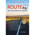 Route 66: The Great Big Road Trip Companion