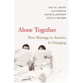 Alone Together: How Marriage in America Is Changing