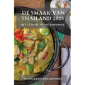 De Smaak van Thailand 2023: Het Ultieme Thaise Kookboek